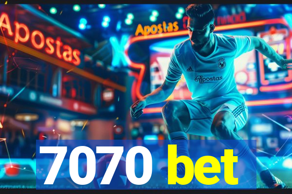 7070 bet
